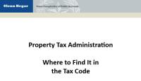 Where to Find it in the Tax Code: Property Tax Administration