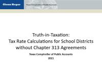 Truth-in-Taxation Tax Rate Calculations for School Districts without Chapter 313 Agreements